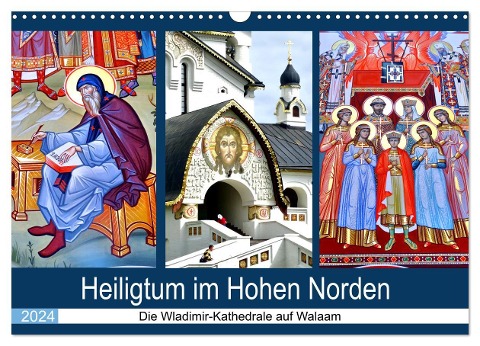 Heiligtum im Hohen Norden - Die Wladimir-Kathedrale auf Walaam (Wandkalender 2024 DIN A3 quer), CALVENDO Monatskalender - Henning von Löwis of Menar