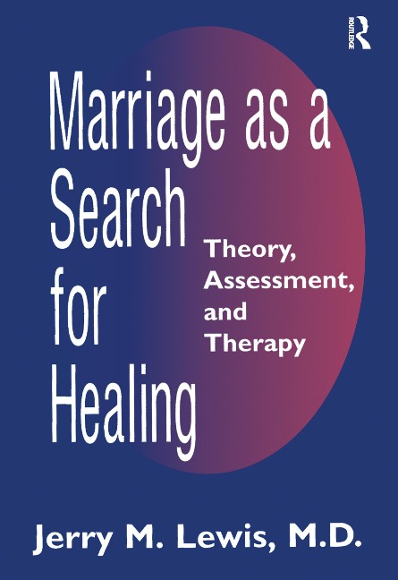 Marriage A Search For Healing - Jerry M. Lewis