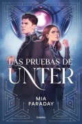 Cover-Bild zum Titel 'Las Pruebas de Unter / The Tests of Unter' von 'Mia Faraday'