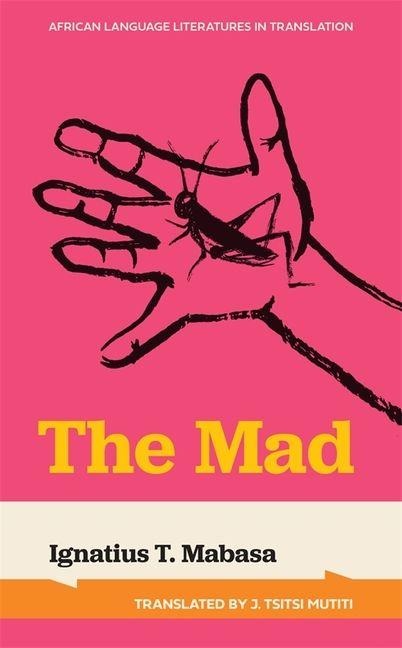 The Mad - Ignatius T Mabasa