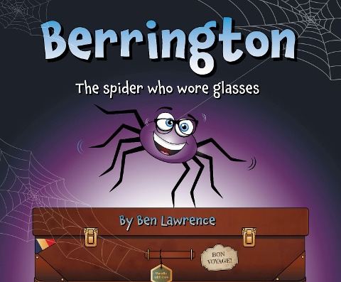 Berrington -- The Spider Who Wore Glasses [Us Edition] - Ben Lawrence