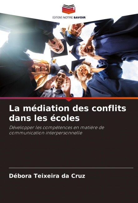 La médiation des conflits dans les écoles - Débora Teixeira Da Cruz