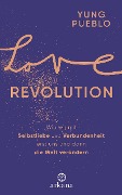 Cover-Bild zum Titel 'Love Revolution' von 'Yung Pueblo'