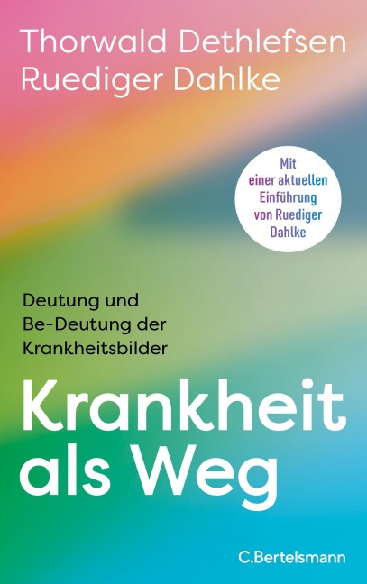 Krankheit als Weg - Thorwald Dethlefsen, Ruediger Dahlke
