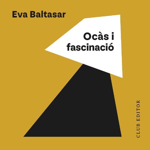 Ocàs i fascinació - Eva Baltasar