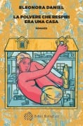 Cover-Bild zum Titel 'La polvere che respiri era una casa' von 'Eleonora Daniel'