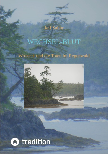 Wechsel-Blut - Kriminaler Roman von der Olympic Peninsula - Jeff Sailor