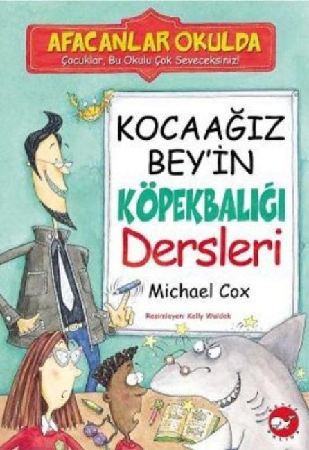Afacanlar Okulda - Kocaagiz Beyin Köpekbaligi Dersleri - Michael Cox
