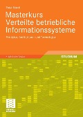Cover-Bild zum Titel 'Masterkurs Verteilte betriebliche Informationssysteme' von 'Peter Mandl'