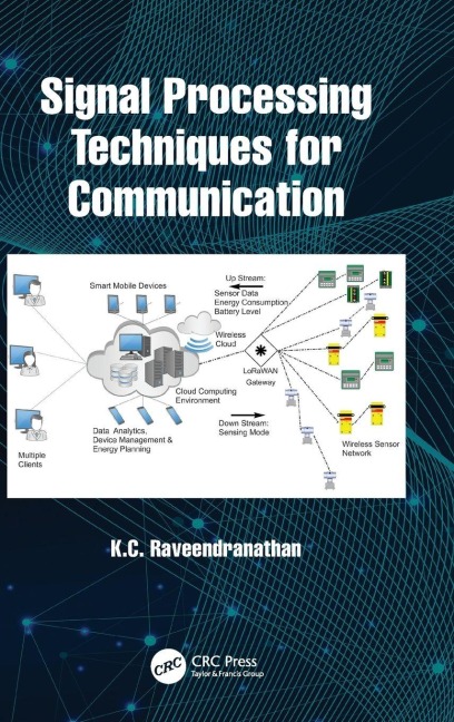 Signal Processing Techniques for Communication - K. C. Raveendranathan