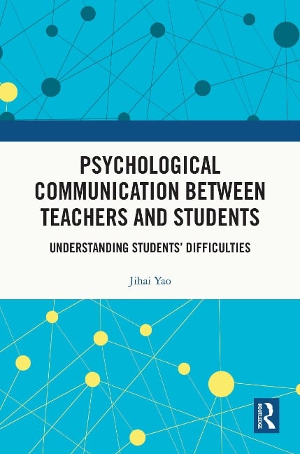 Psychological Communication Between Teachers and Students - Jihai Yao