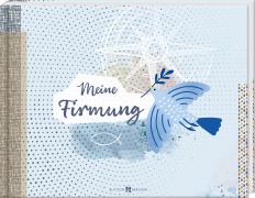 Cover-Bild zum Titel 'Meine Firmung - Kreativalbum' von 'Guido Erbrich'