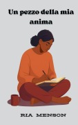 Cover-Bild zum Titel 'Un Pezzo della Mia Anima' von 'Ria Menson'