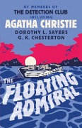 Cover-Bild zum Titel 'The Floating Admiral' von 'Agatha Christie, By Members Of The Detection Club'
