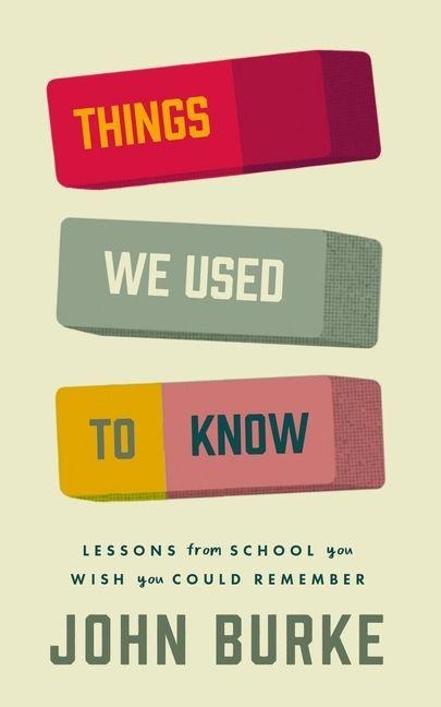 Things We Used to Know - John Burke