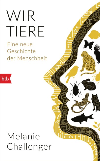 Wir Tiere - Melanie Challenger