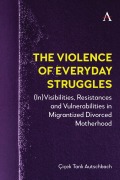 Cover-Bild zum Titel 'The Violence of Everyday Struggles' von 'Tanl&'