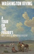Cover-Bild zum Titel 'A Tour on the Prairies' von 'Washington Irving'