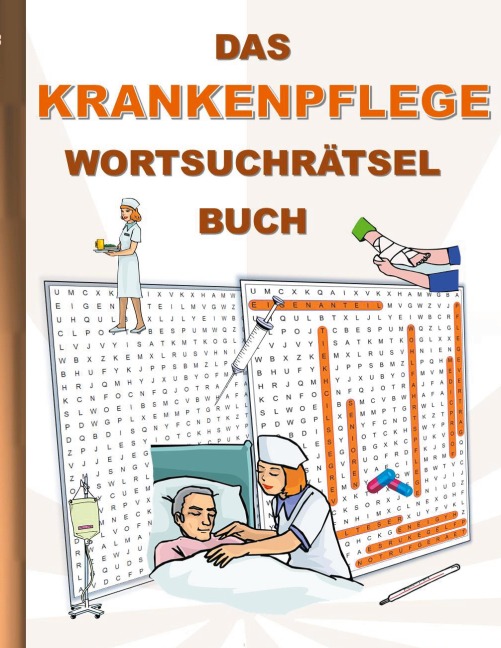 DAS KRANKENPFLEGE WORTSUCHRÄTSEL BUCH - Brian Gagg