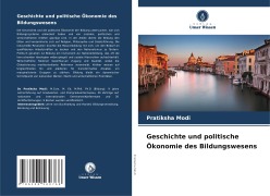 Geschichte und politische Ökonomie des Bildungswesens - Pratiksha Modi