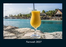 Cover-Bild zum Titel 'Fernweh 2027 Fotokalender DIN A4' von 'Tobias Schmitt, Kevin Heber'