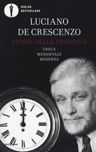 Storia della filosofia greca, medioevale, moderna - Luciano De Crescenzo