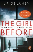 Cover-Bild zum Titel 'The Girl Before - Sie war wie du. Und jetzt ist sie tot.' von 'Jp Delaney'