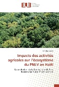 Cover-Bild zum Titel 'Impacts des activités agricoles sur l'écosystème du PNLV en Haïti' von 'Christin Calixte'