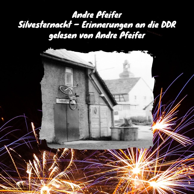 Silvesternacht - Andre Pfeifer