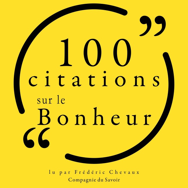 100 citations sur le bonheur - Various