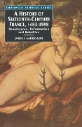 Cover-Bild zum Titel 'A History of Sixteenth Century France, 1483-1598' von 'Janine Garrisson'