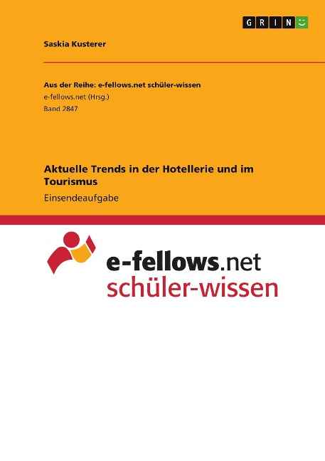 Aktuelle Trends in der Hotellerie und im Tourismus - Saskia Kusterer