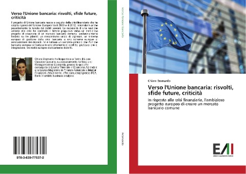 Verso l'Unione bancaria: risvolti, sfide future, criticità - Chiara Bramardo