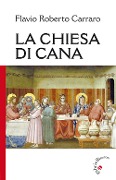 Cover-Bild zum Titel 'La Chiesa di Cana' von 'Flavio R. Carraro'
