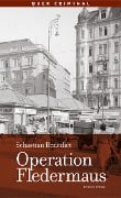 Cover-Bild zum Titel 'Operation Fledermaus' von 'Sebastian Benedict'