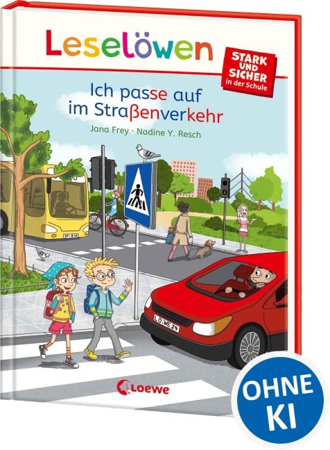 Leselöwen - stark und sicher in der Schule - Ich passe auf im Straßenverkehr