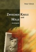 Cover-Bild zum Titel 'Zwischen Kreuz und Hölle' von 'Peter Ullrich'