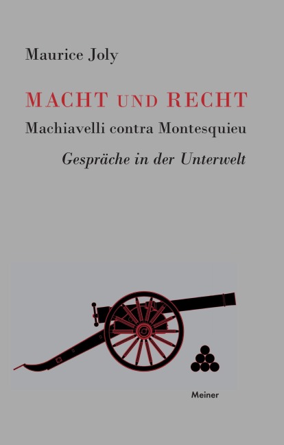 Macht und Recht, Machiavelli contra Montesquieu - Maurice Joly