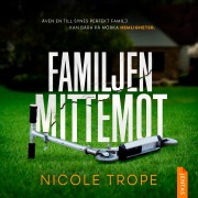 Cover-Bild zum Titel 'Familjen mittemot' von 'Nicole Trope'