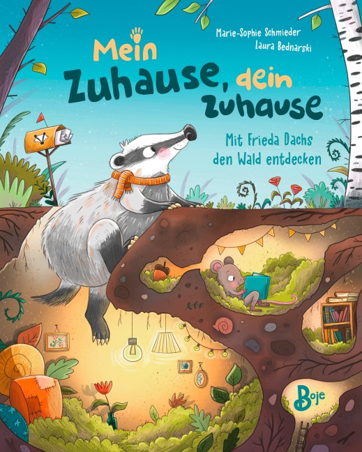 Mein Zuhause, dein Zuhause - Mit Frieda Dachs den Wald entdecken - Marie-Sophie Schmieder