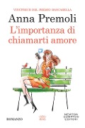 Cover-Bild zum Titel 'L' importanza di chiamarti amore' von 'Anna Premoli'