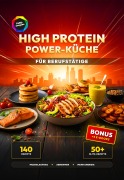 Cover-Bild zum Titel 'High Protein Power-Küche für Berufstätige' von 'Leo Bergmann'