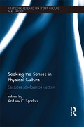Cover-Bild zum Titel 'Seeking the Senses in Physical Culture' von ''