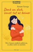 Denk an dich, sonst tut es keiner - Renate Georgy