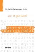 Cover-Bild zum Titel 'Orientação profissional' von 'Maria Stella Sampaio Leite'