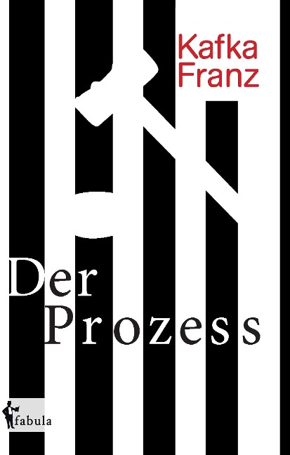 Der Prozess - Franz Kafka