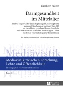 Cover-Bild zum Titel 'Darmgesundheit im Mittelalter' von 'Elisabeth Sulzer'