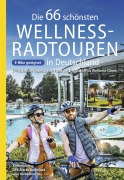 Cover-Bild zum Titel 'Die 66 schönsten Wellness-Radtouren in Deutschland. Erfrischende Tagestouren rund um Deutschlands Wellness-Oasen' von 'Oliver Kockskämper'