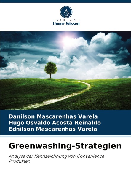 Greenwashing-Strategien - Danilson Mascarenhas Varela, Hugo Osvaldo Acosta Reinaldo, Ednilson Mascarenhas Varela