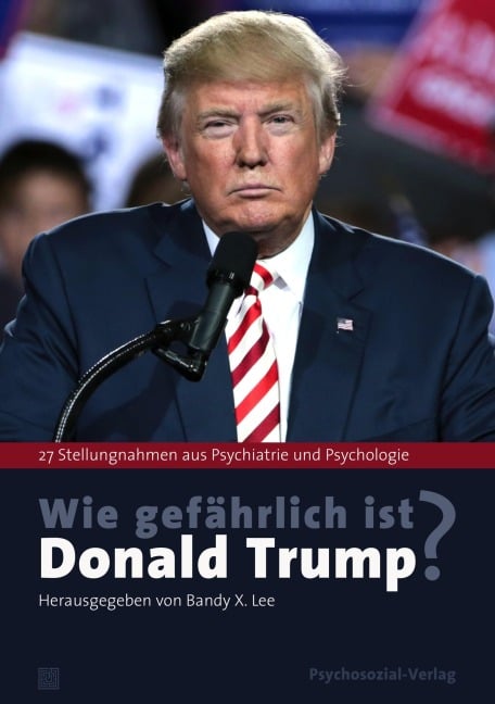 Wie gefährlich ist Donald Trump? - 